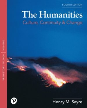 Test Bank for The Humanities: Culture Continuity and Change Volume 1 4th Edition Sayre
