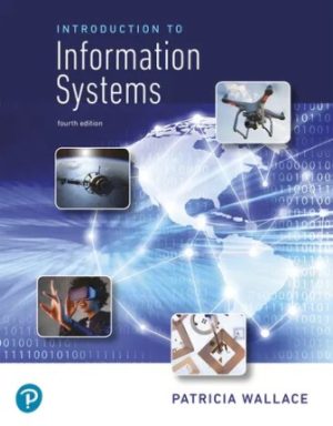 Test Bank for Introduction to Information Systems People, Technology and Processes 4th Edition Wallace